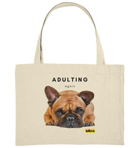 French Bulldog Adulting Again  - Organic Shopping-Bag