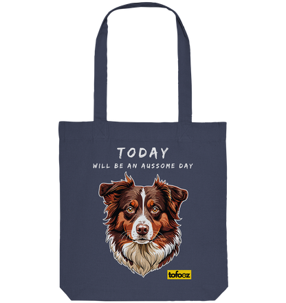 Today Will Be An Aussome Day - Red Tri Australian Shepherd Graphic  - Organic Tote Bag