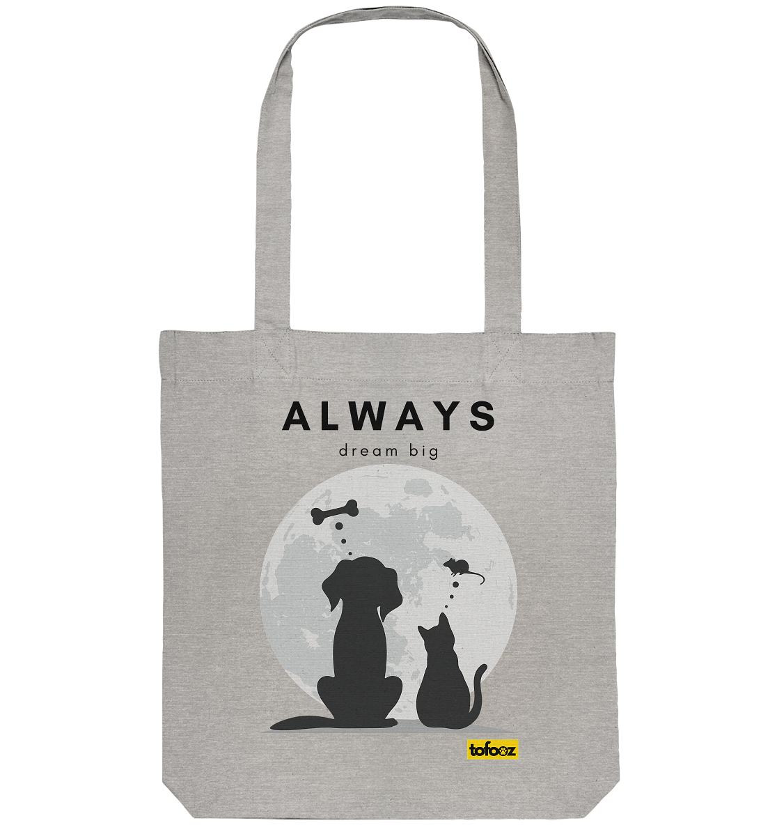 Always Dream Big - Cat and Dog  - Organic Tote Bag