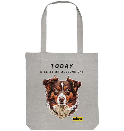 Today Will Be An Aussome Day - Red Tri Australian Shepherd Graphic  - Organic Tote Bag