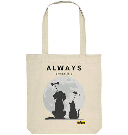 Always Dream Big - Cat and Dog  - Organic Tote Bag