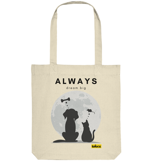 Always Dream Big - Cat and Dog  - Organic Tote Bag