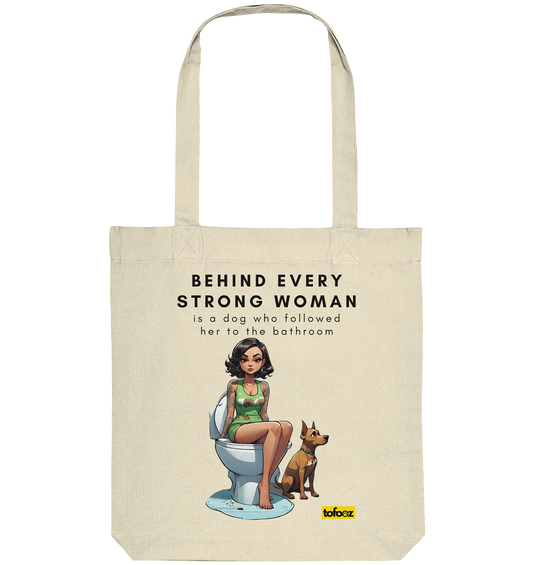 Behind Every Strong Woman Collection - Organic Tote Bag