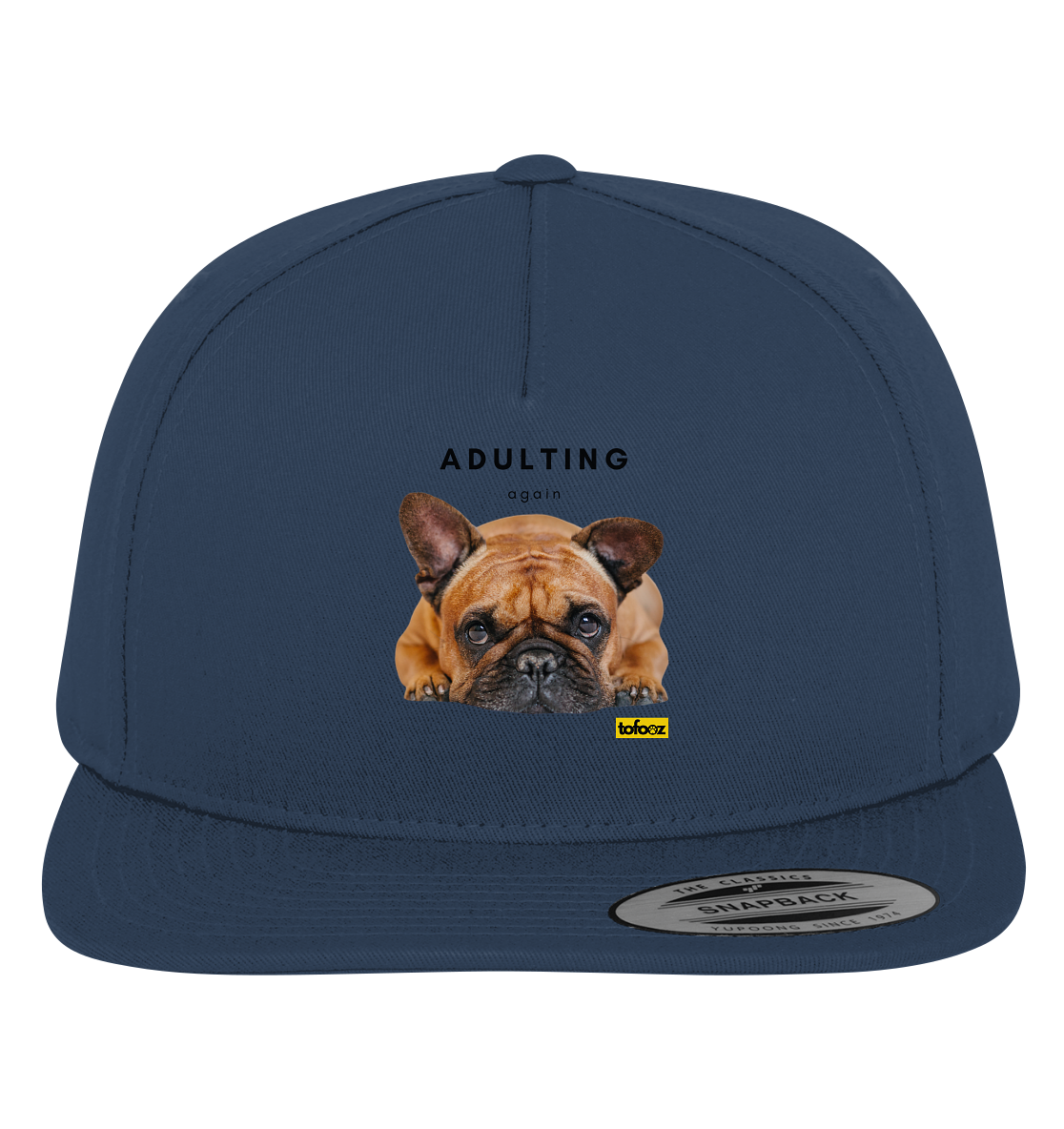 French Bulldog Adulting Again  - Premium Snapback