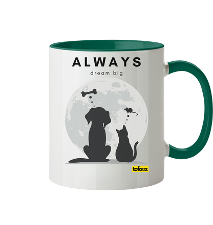 Always Dream Big - Cat and Dog - Two-Tone Mug