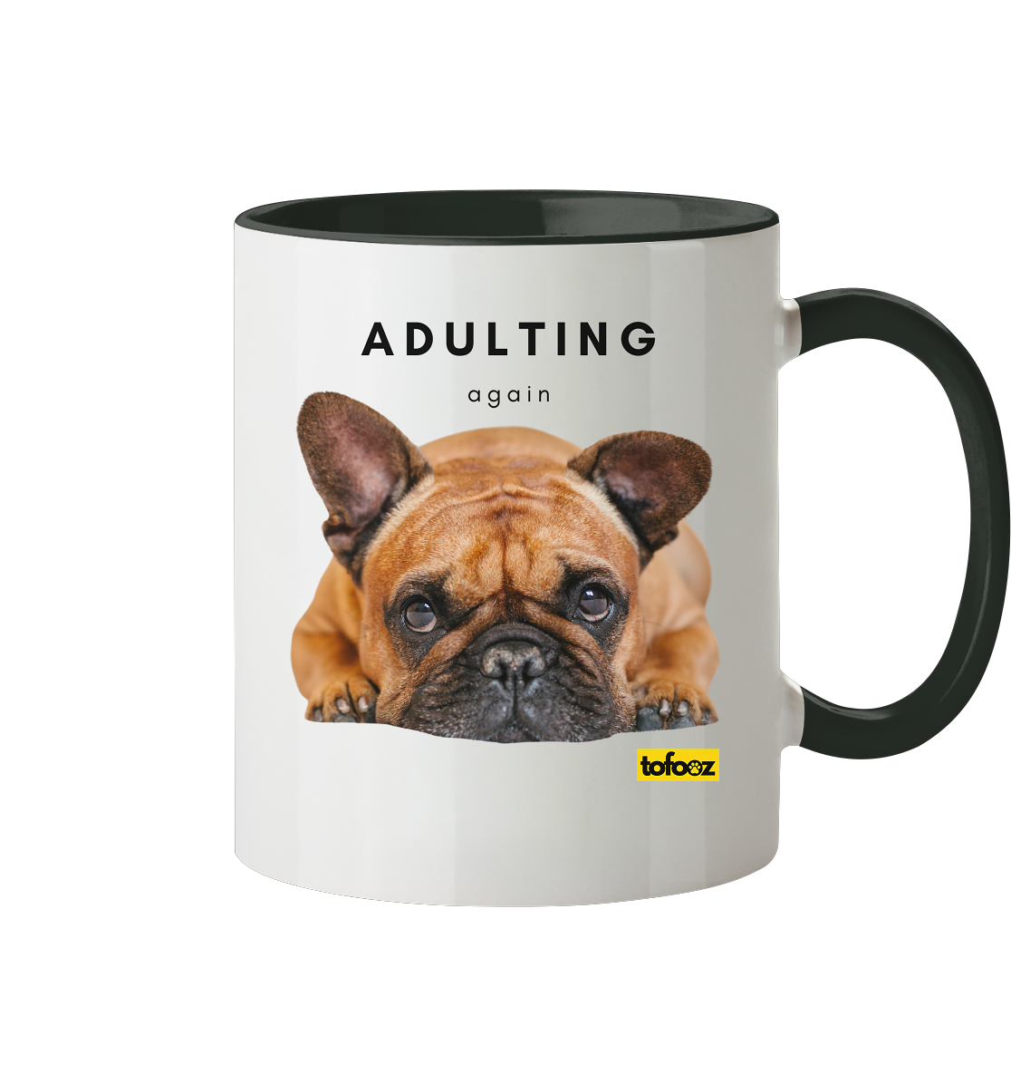 French Bulldog Adulting Again  - Two Tone Mug