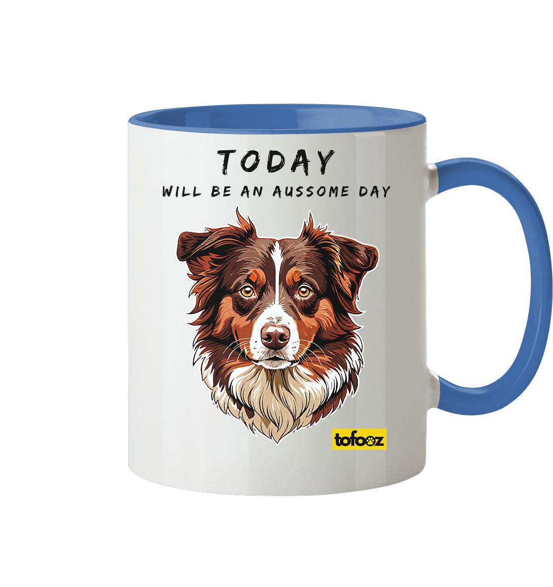 Today Will Be An Aussome Day - Red Tri Australian Shepherd Graphic  - Two Tone Mug