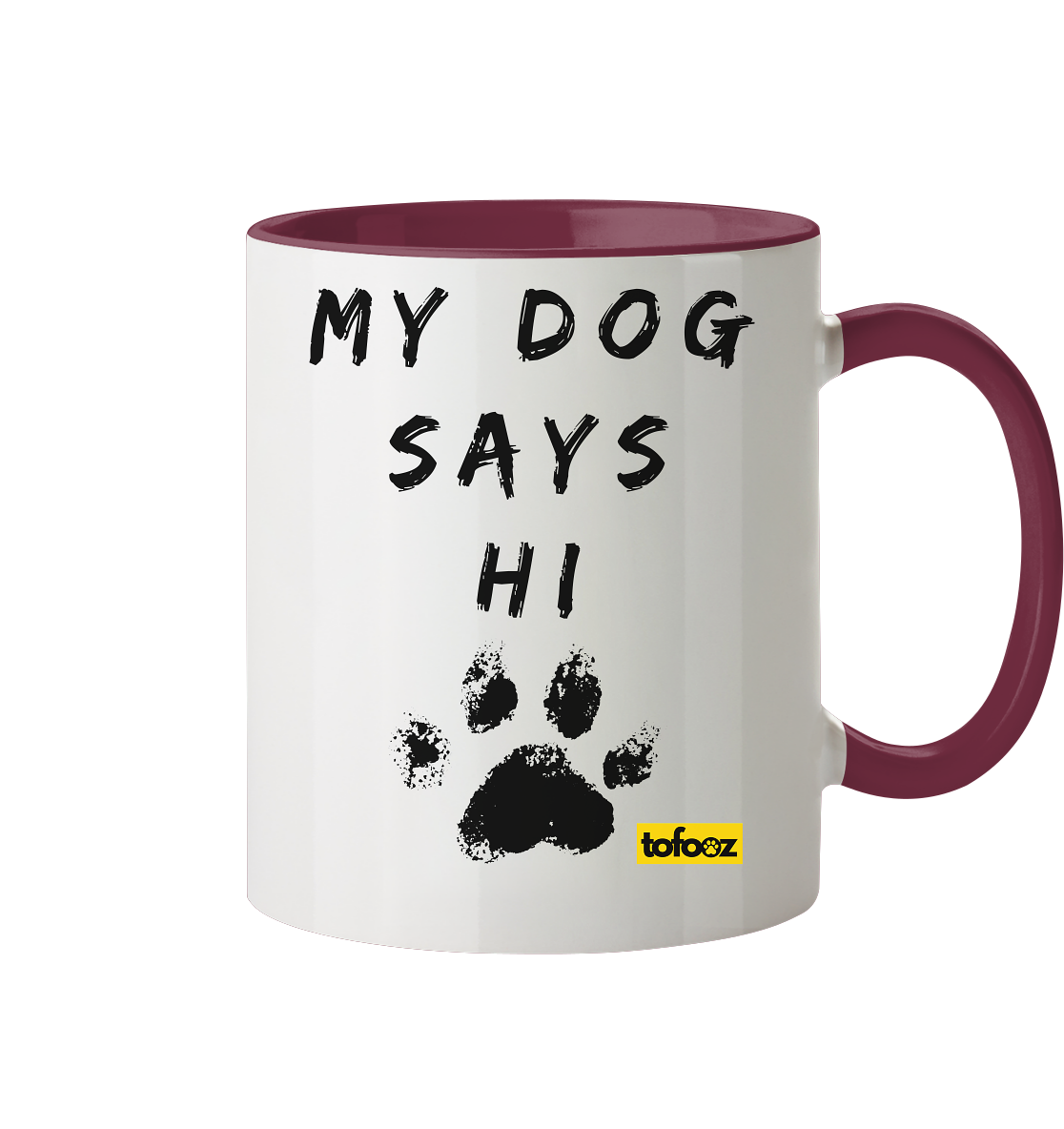 My Dog Says Hi  - Two-Tone Mug