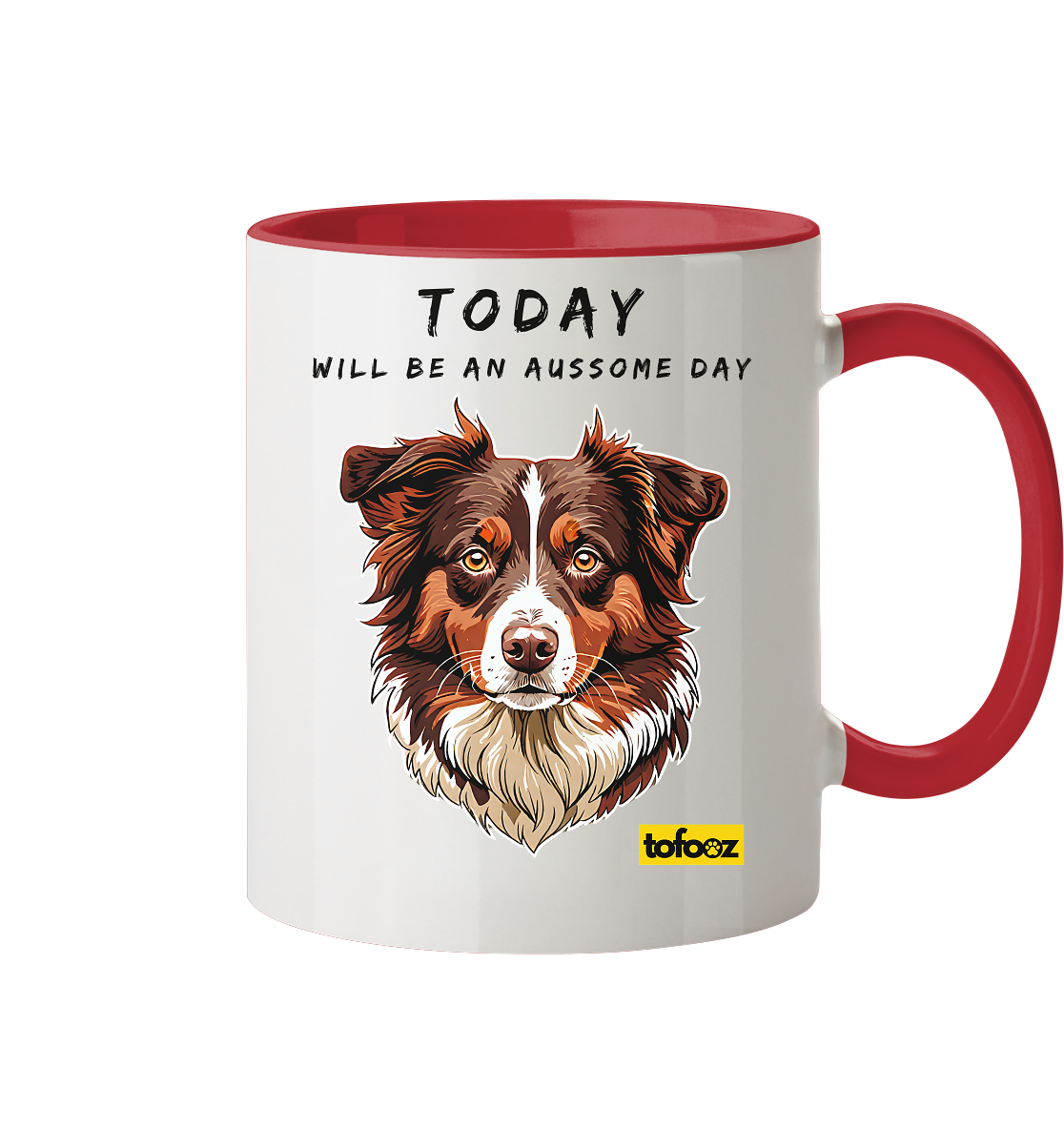 Today Will Be An Aussome Day - Red Tri Australian Shepherd Graphic  - Two Tone Mug