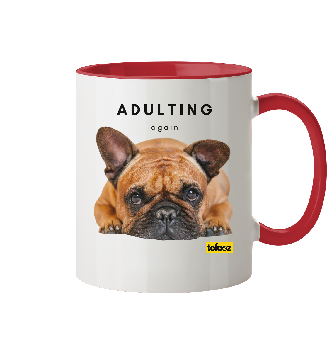 French Bulldog Adulting Again  - Two Tone Mug