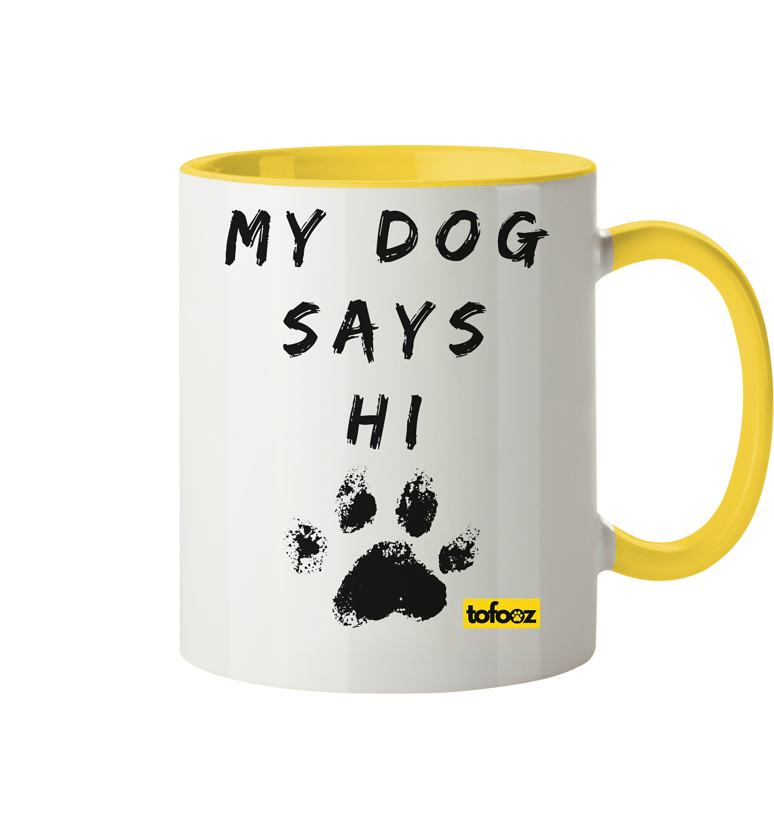 My Dog Says Hi  - Two-Tone Mug